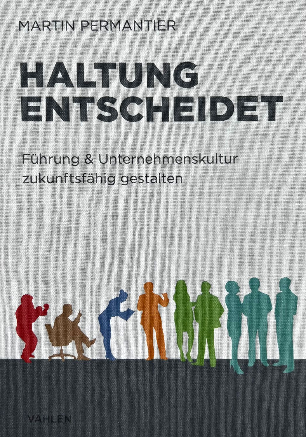 Buchtipp: «Haltung entscheidet»